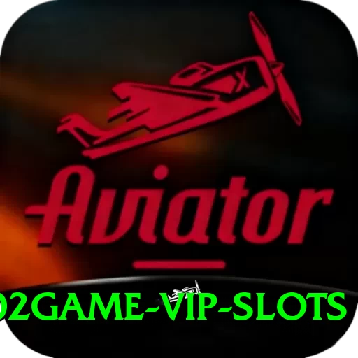02Game VIP Slots - 2