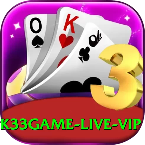 PK33Game Live VIP - 2